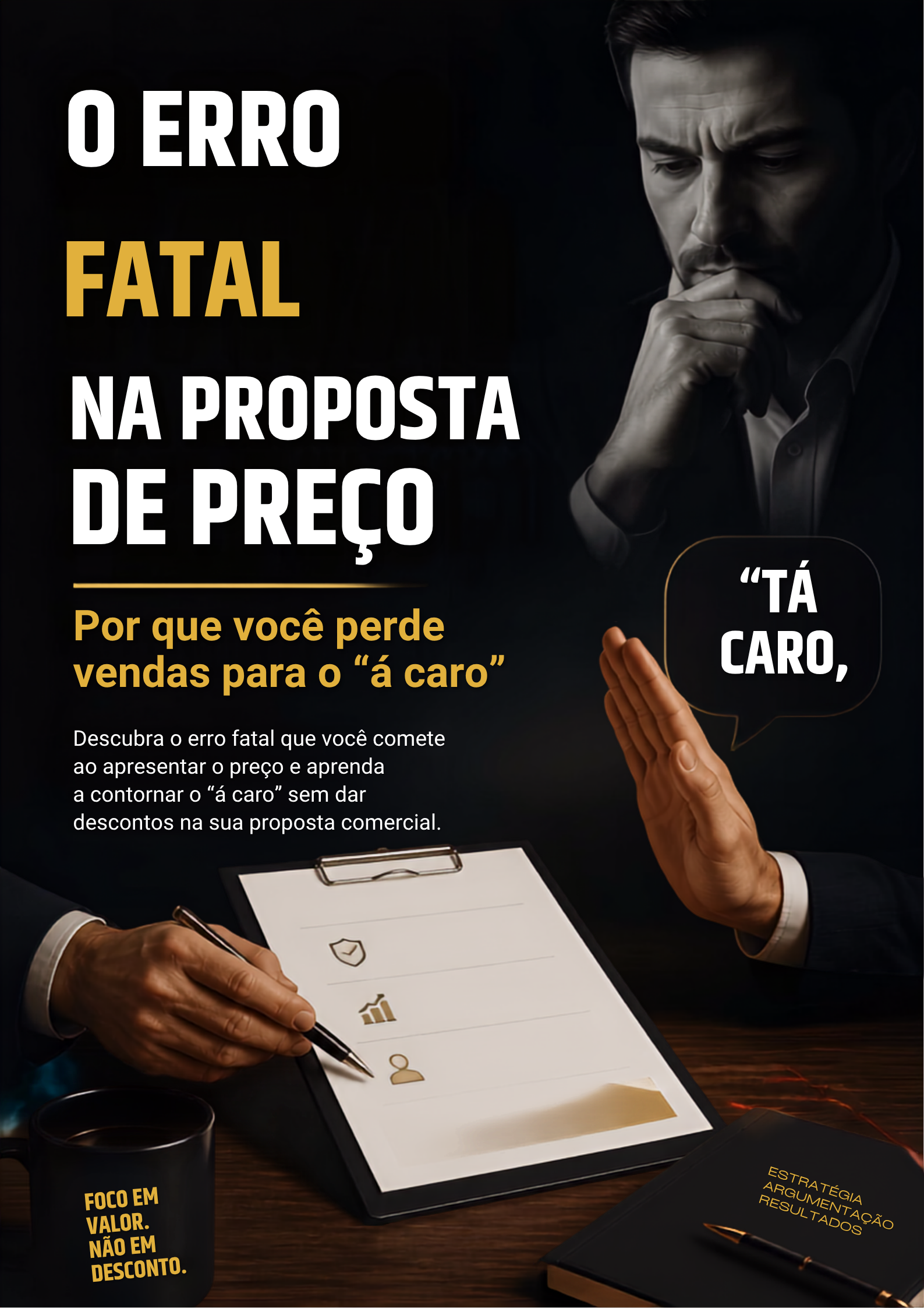 Por que você perde vendas para o “tá caro” (Erro fatal)