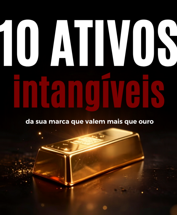 10 ativos intangíveis da sua marca que valem mais que ouro